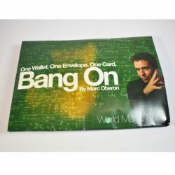 Marc Oberon's Bang On: Simple and Direct impossible magic!