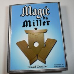 Magic by Miller by Donald Croucher: 2015:  #40 of 195 brand new unread!