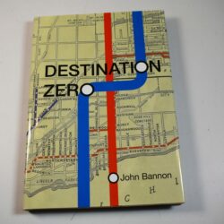 Destination Zero by John Bannon: 2015 first edition and print still in the publishers wrap!